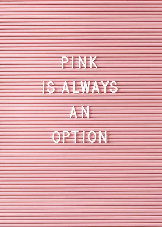 — Citát „Pink is always an option“ s bielymi písmenami na ružovom pozadí s efektom tabule