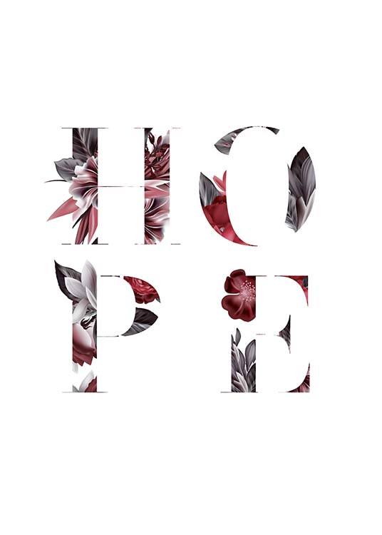 – Biely plagát so slovom „Hope“ s kvetinovým vzorom 