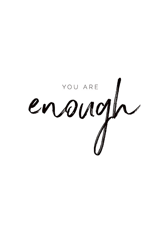 – Čierny nápis „You are enough“ na bielom pozadí 