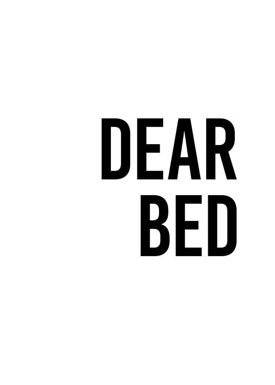  - Plagát s hrubým ciernym nápisom „Dear bed“ na bielom pozadí