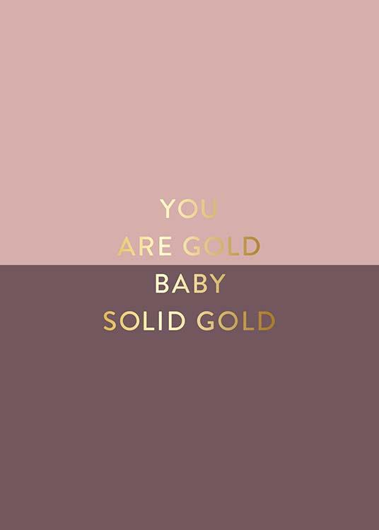 You Are Gold Pink Plagát
